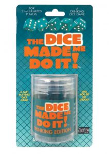 The Dice Made Me Do It Drinking Edition